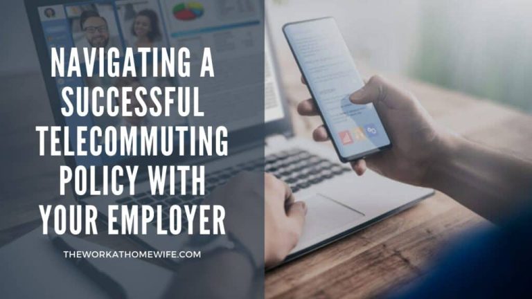 Navigating a Successful Telecommuting Policy With Your Employer