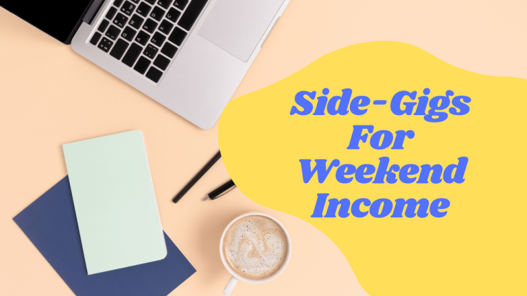 Want a Side-Gig To Do On Weekends? Check Out These Ideas!